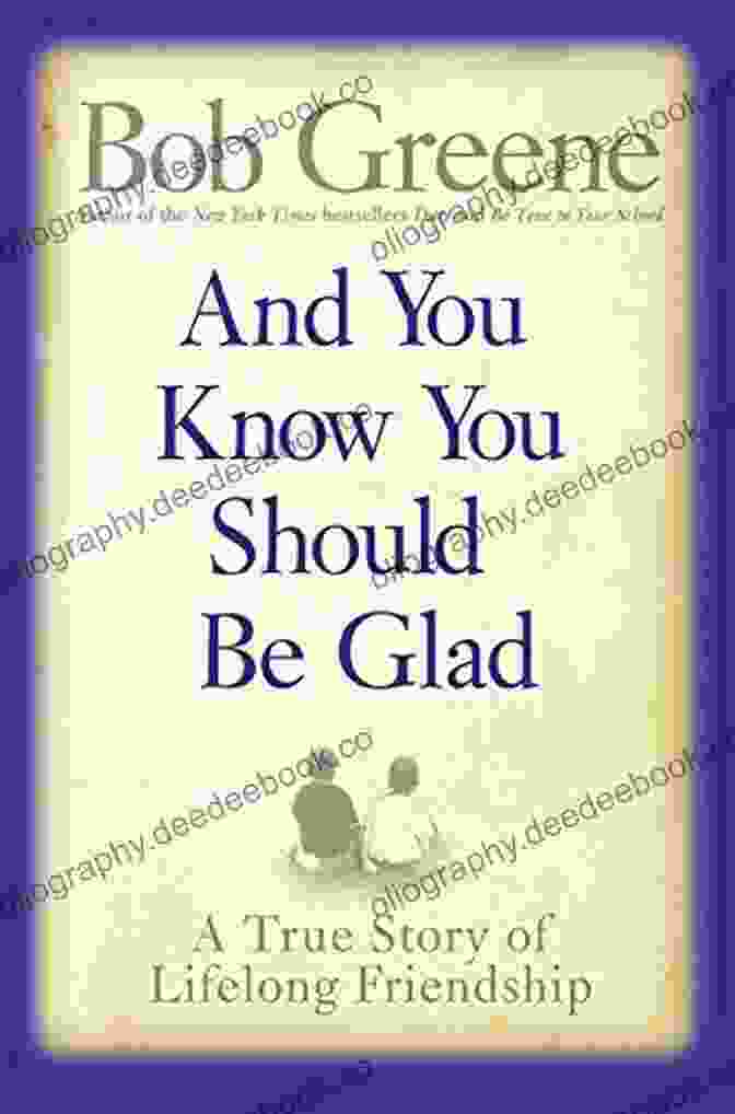 And You Know You Should Be Glad Book Cover And You Know You Should Be Glad: A True Story Of Lifelong Friendship
