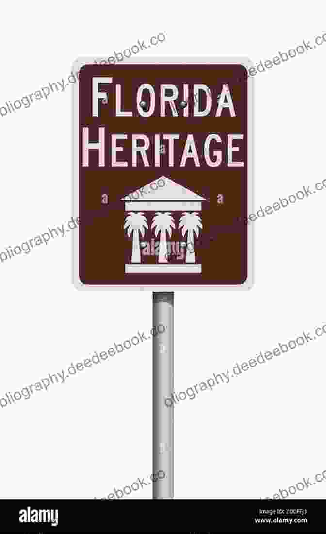 Florida Heritage Trail Sign Florida Heritage Travel Volume I: Places Off The Beaten Path