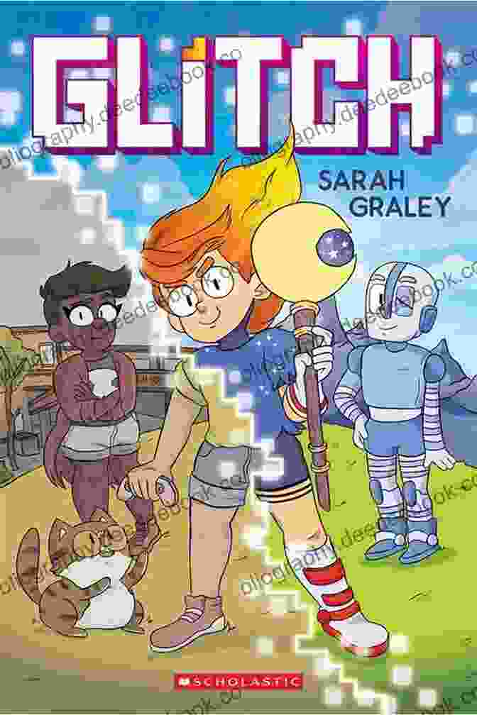 Glitch Graphic Novel Cover By Sarah Graley Glitch: A Graphic Novel Sarah Graley