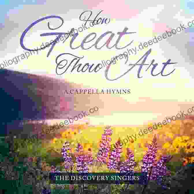 How Great Thou Art 25 Most Treasured Gospel Hymn Stories