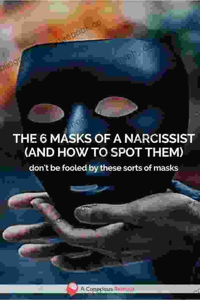 Narcissist With A Covert Mask: Self Effacing, Passive Aggressive Manipulation 21 Types Of Narcissists: Discover The Masks Narcissists Hide Behind