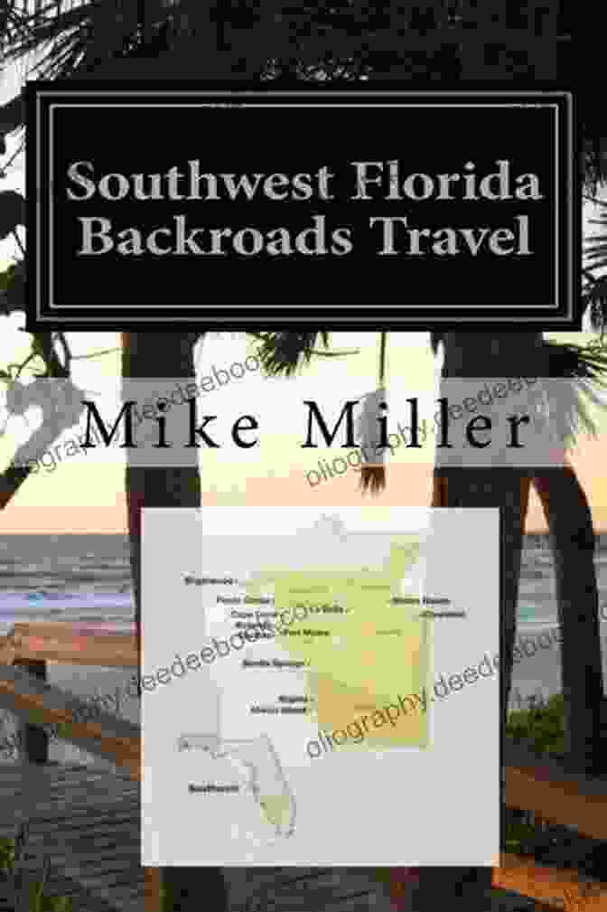 Ochopee, Southwest Florida Southwest Florida Backroads Travel: Day Trips Off The Beaten Path: Towns Beaches Historic Sites Wineries Attractions (FLORIDA BACKROADS TRAVEL GUIDES 7)