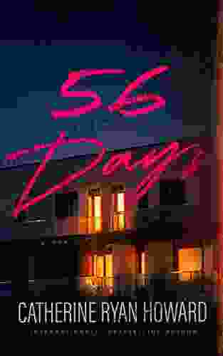 56 Days: A Thriller Catherine Ryan Howard