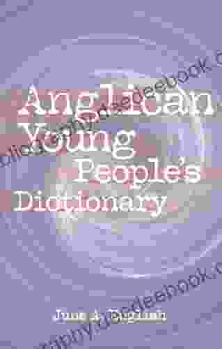Anglican Young People S Dictionary June English