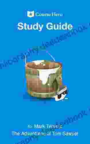 Study Guide For Mark Twain S The Adventures Of Tom Sawyer (Course Hero Study Guides)