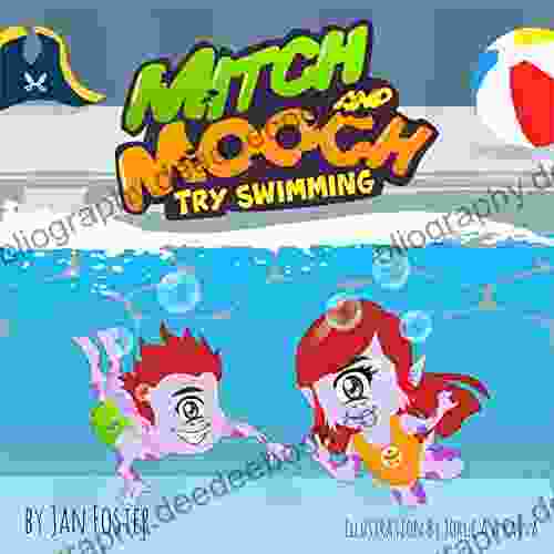 Mitch And Mooch Try Swimming: A Story About First Swimming Lessons For Children