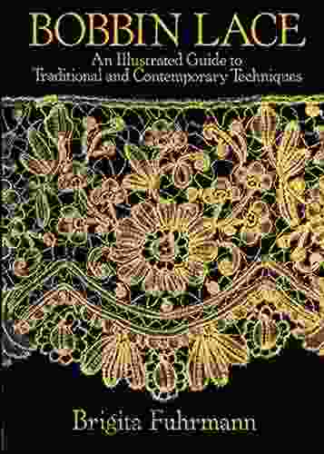 Bobbin Lace: An Illustrated Guide To Traditional And Contemporary Techniques (Dover Knitting Crochet Tatting Lace)