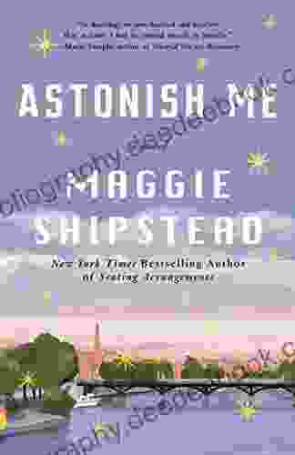 Astonish Me: A Novel (Vintage Contemporaries)