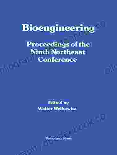 Bioengineering: Proceedings Of The Ninth Northeast Conference