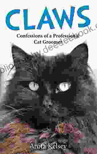 Claws Confessions Of A Professional Cat Groomer: Confessions Of A Cat Groomer