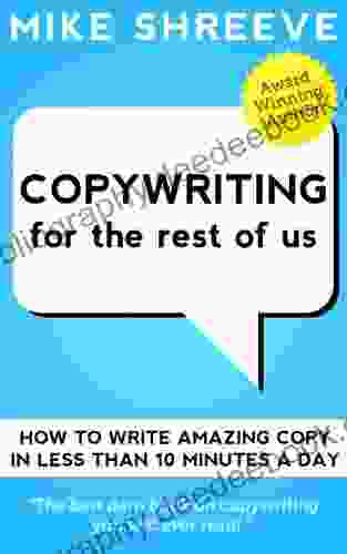 Copywriting For The Rest Of Us (Marketing For The Rest Of Us 2)