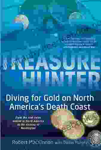 Treasure Hunter: Diving For Gold On North America S Death Coast