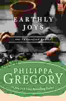 Earthly Joys: A Novel (Tradescant Novels 1)