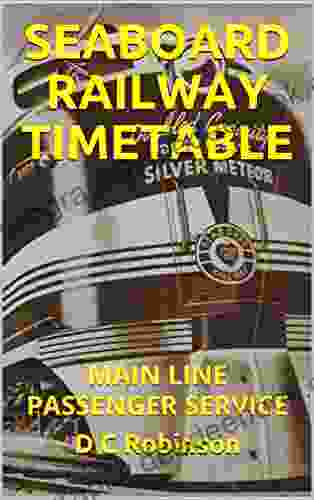 SEABOARD RAILWAY TIMETABLE: MAIN LINE PASSENGER SERVICE