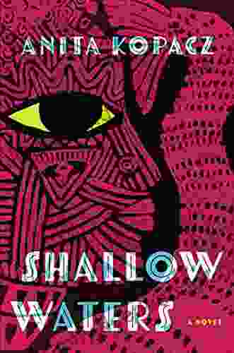 Shallow Waters: A Novel Anita Kopacz