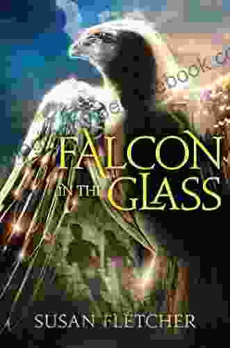 Falcon In The Glass Susan Fletcher