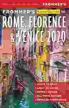 Frommer S EasyGuide To Rome Florence And Venice 2024