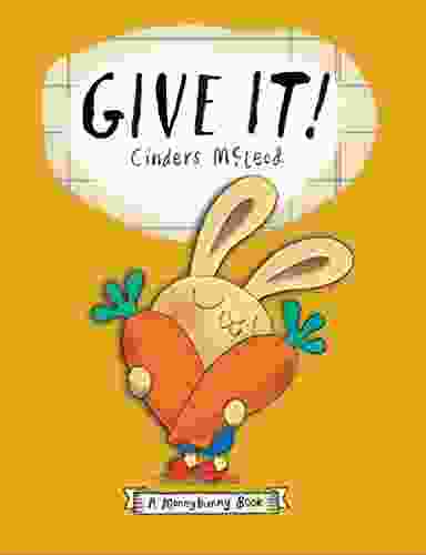 Give It (A Moneybunny Book)
