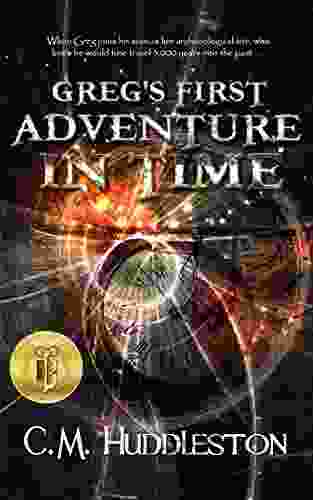 Greg S First Adventure In Time (Adventures In Time 1)