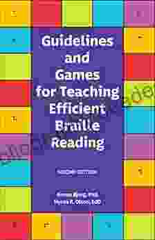 Guidelines And Games For Teaching Efficient Braille Reading