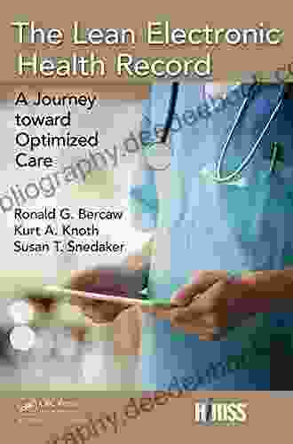The Lean Electronic Health Record: A Journey Toward Optimized Care (HIMSS Book)