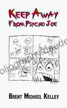 Keep Away From Psycho Joe