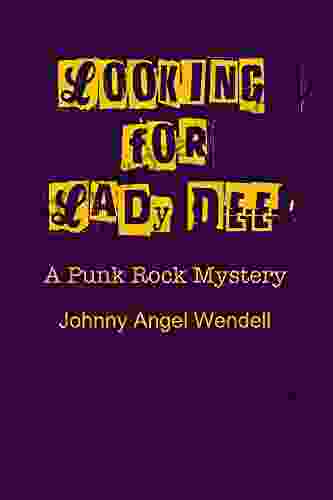 Looking For Lady Dee: A Punk Rock Mystery