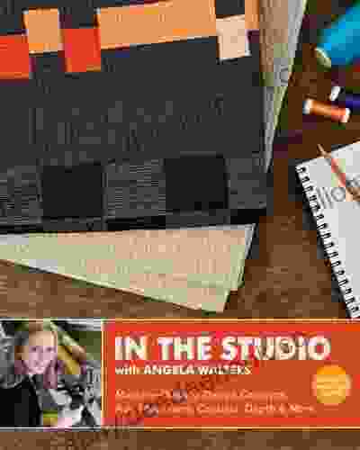 In The Studio With Angela Walters: Machine Quilting Design Concepts Add Movement Contrast Depth More
