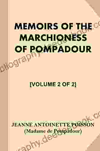 Memoirs Of The Marchioness Of Pompadour Volume 2 Of 2