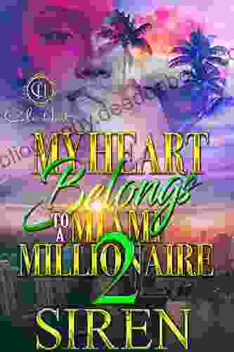 My Heart Belongs To A Miami Millionaire 2