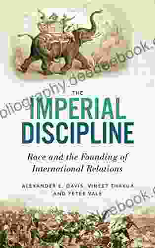 The Imperial Discipline: Race And The Founding Of International Relations