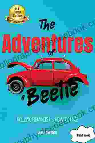 THE ADVENTURES OF A BEETLE: Rolling Reminds Us How To Live