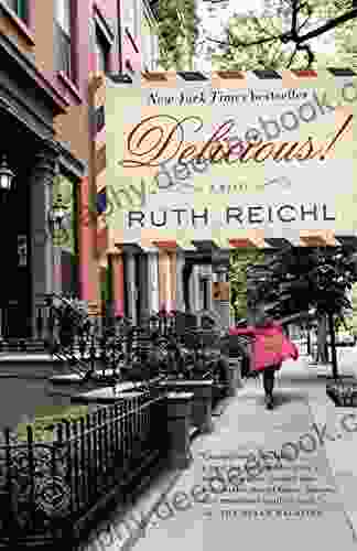 Delicious : A Novel Ruth Reichl