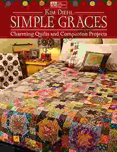Simple Graces: Charming Quilts And Companion Projects
