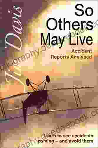So Others May Live: Accident Reports Analysed (Accident Investigations 1)