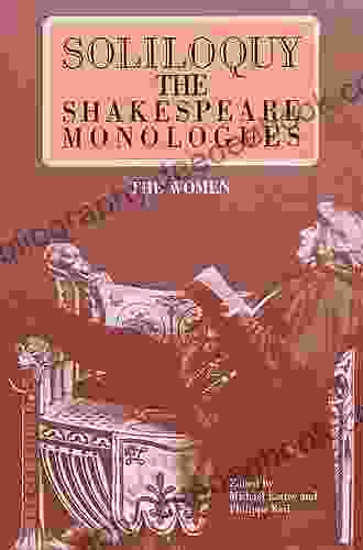 Soliloquy The Women: The Shakespeare Monologues (Applause Books)