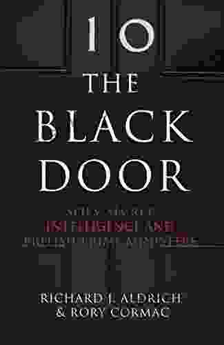 The Black Door: Spies Secret Intelligence And British Prime Ministers