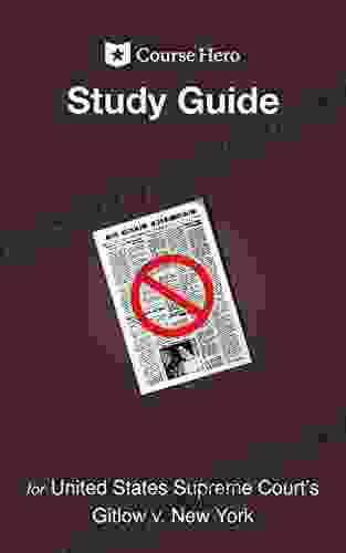 Study Guide For United States Supreme Court S Gitlow V New York (Course Hero Study Guides)