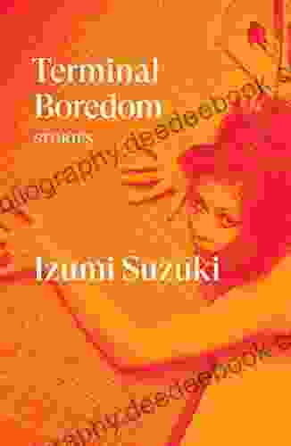 Terminal Boredom: Stories Izumi Suzuki