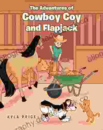 The Adventures Of Cowboy Coy And Flapjack