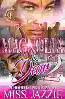 Magnolia Dior 2: A Hood Love Story
