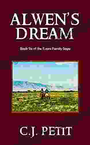 Alwen S Dream: Six Of The Evans Family Saga
