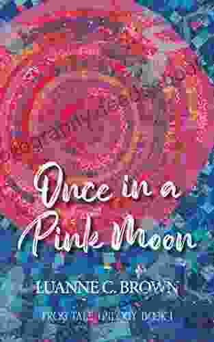 Once In A Pink Moon : The Frog Tale Trilogy 1