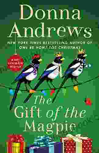 The Gift Of The Magpie: A Meg Langslow Mystery (Meg Langslow Mysteries 28)