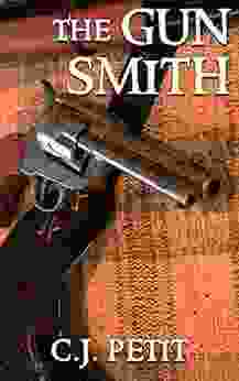 The Gun Smith C J Petit