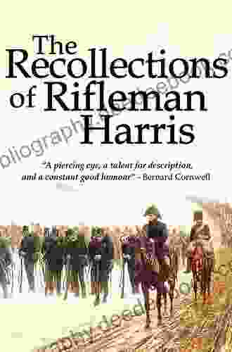 The Recollections Of Rifleman Harris (MILITARY MEMOIRS)