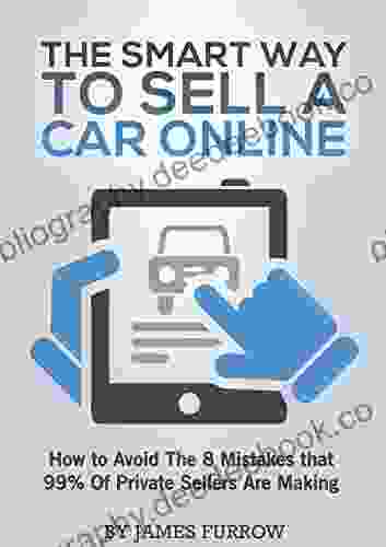 The Smart Way To Sell A Used Car Online How To Avoid The 8 Mistakes That 99% Of Private Sellers Are Making