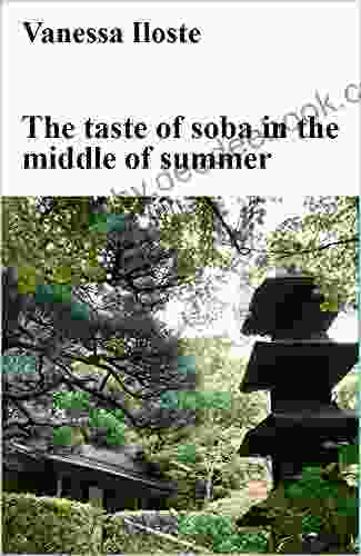 The Taste Of Soba In The Middle Of Summer