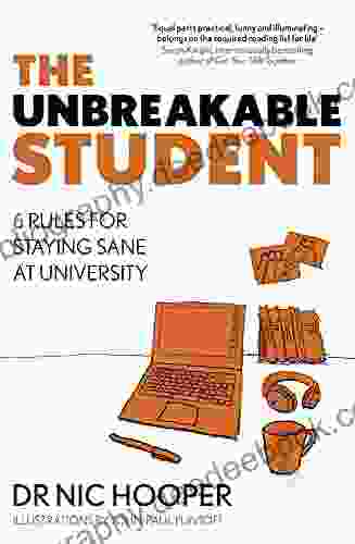 The Unbreakable Student: 6 Rules For Staying Sane At University