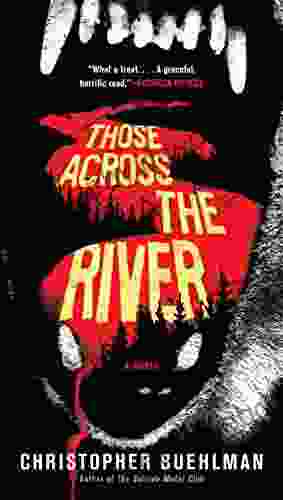 Those Across The River Christopher Buehlman